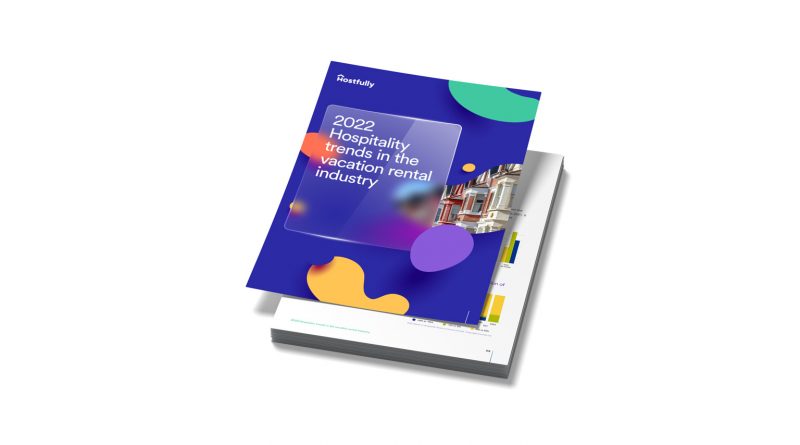 Hostfully publishes 2022 vacation rental trends report