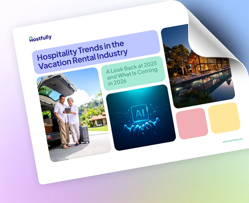 Hostfully’s 2025 Vacation Rental Industry & Hospitality Report